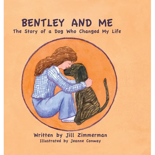 Bentley and Me: A Dog Who Changed My Life
