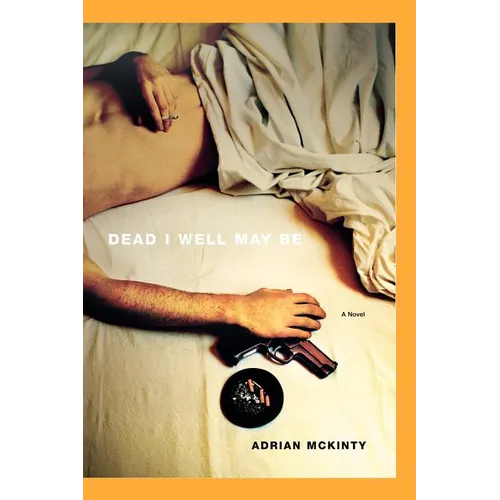 Dead I Well May Be