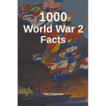 1000 World War 2 Facts