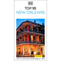 DK Top 10 New Orleans: Top 10 Lists for Your Perfect Trip, Plus an All-Weather Folded Map