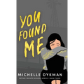 You Found Me