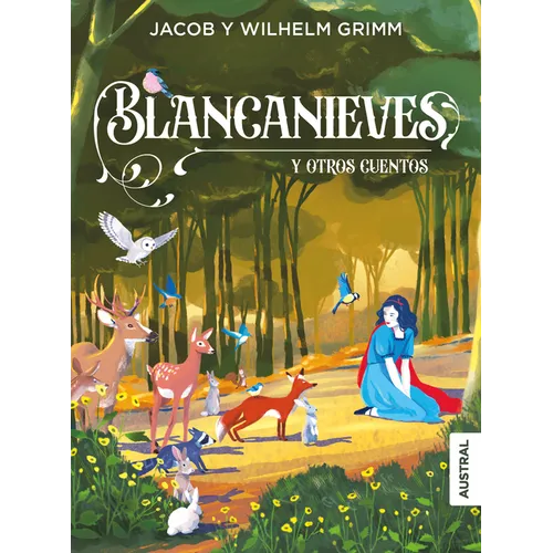 Blancanieves Y Otros Cuentos / Snow White and Other Fairy Tales