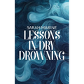 Lessons In Dry Drowning