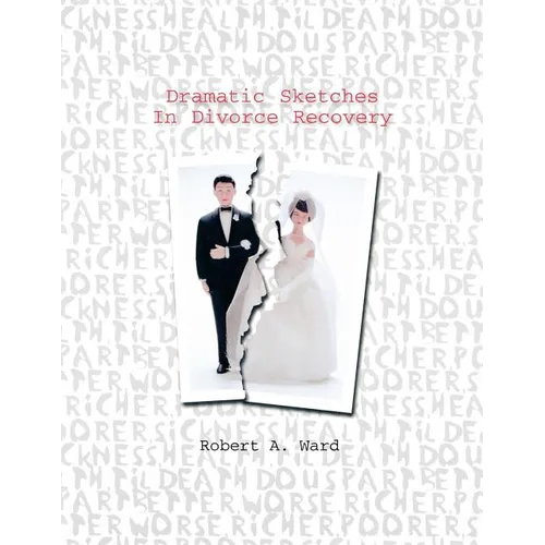 Dramatic Sketches In Divorce Recovery