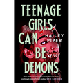 Teenage Girls Can Be Demons