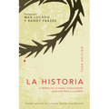 La Historia: La Biblia en un Relato Ininterrumpido Acerca de Dios y su Pueblo = The Story