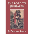 When the Christ Came-The Road to Jerusalem (Yesterday's Classics)
