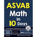 ASVAB Math in 10 Days: The Most Effective ASVAB Math Crash Course