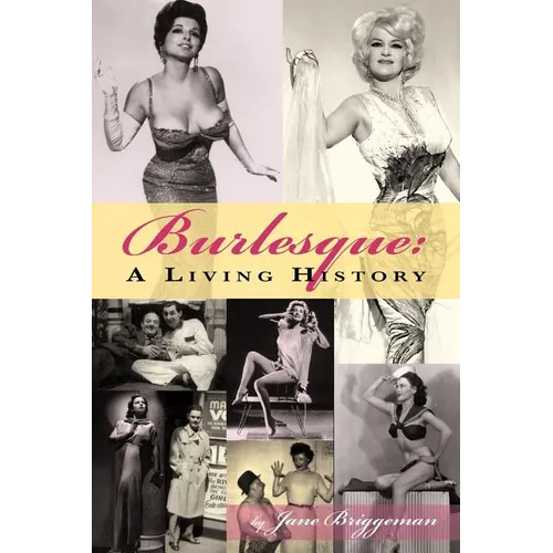 Burlesque: A Living History