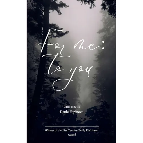 For Me; To You