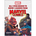 All I Ever Needed to Know I Learned from Marvel Comics