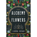 The Alchemy of Flowers
