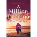 A Million Dreams: An absolutely heartbreaking page turner