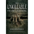 The Unkillable Frank Lightning