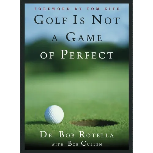 Golf Is Not a Game of Perfect