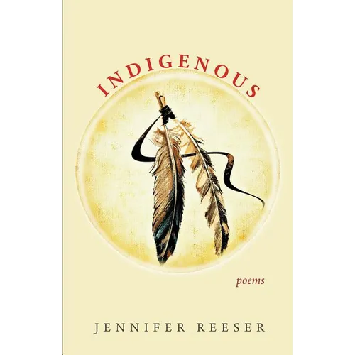 Indigenous: Poems