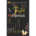 Twisted Tidings: A Dark Stalker Christmas Romance