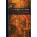 Late Boston Brahmin
