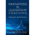 Innovations in Leadership Coaching: Research and Practice