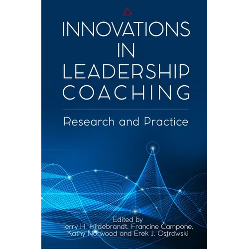 Innovations in Leadership Coaching: Research and Practice