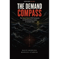 The Demand Compass: The Signal-Based GTM Framework for B2B Marketing Leaders in Complex Sales