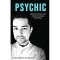 Psychic: Demystifying Our Hidden Human Potential