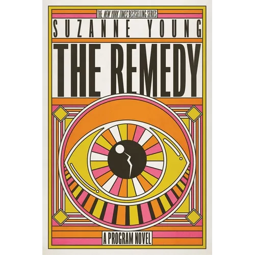 The Remedy: A Program Novel