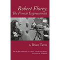 Robert Florey, the French Expressionist