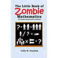The Little Book of Zombie Mathematics: 25 Zombie-based Maths Problems