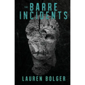 The Barre Incidents