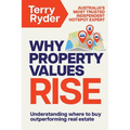 Why Property Values Rise: Understanding where to buy outperforming real estate
