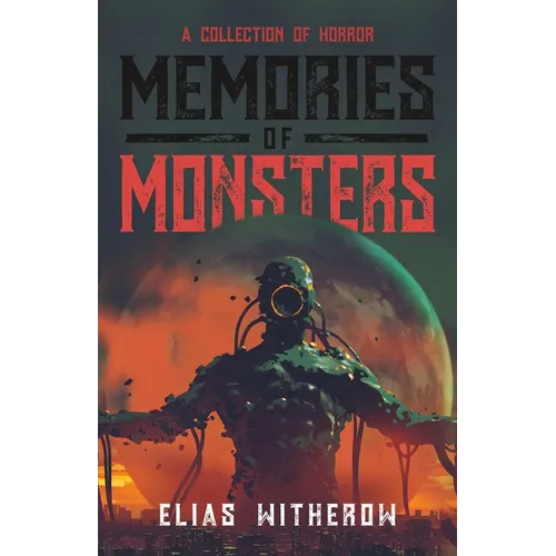 Memories of Monsters