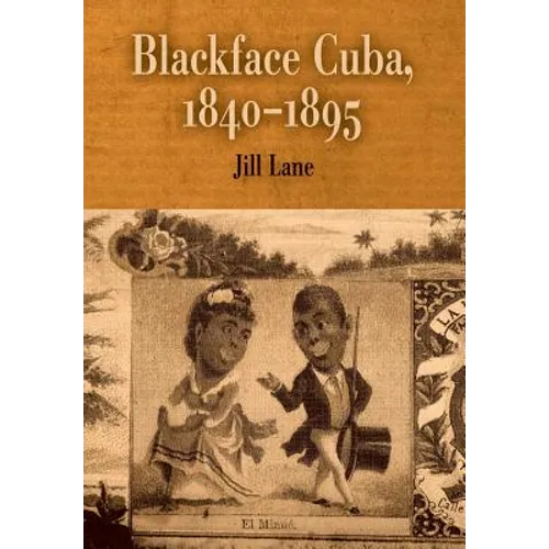 Blackface Cuba, 1840-1895