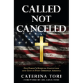 Called Not Canceled: One Family's Story of Conviction and Cost in Post-Christian America