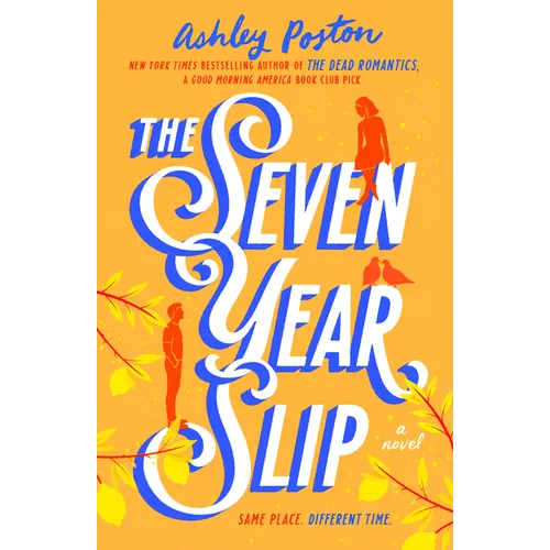 The Seven Year Slip