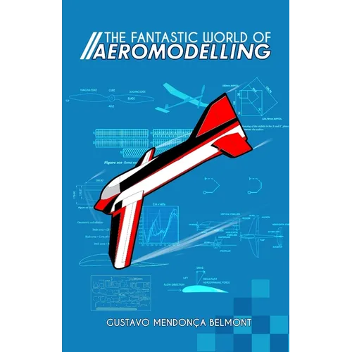 The Fantastic World of Aeromodelling