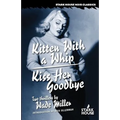 Kitten With a Whip / Kiss Her Goodbye