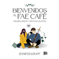 Bienvenidos al Fae Café: Peligro, besos y muchas galletas