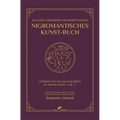 Nigromantisches Kunst-Buch: An Early Grimoire of Demon Magic