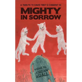 Mighty in Sorrow: A Tribute to David Tibet & Current 93