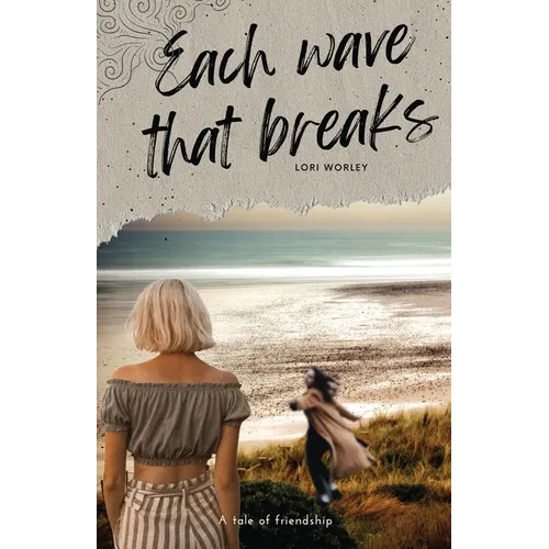 Each Wave That Breaks