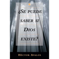 Se Puede Saber Si Dios Existe? = Can We Know Whether God Exists?
