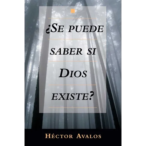 Se Puede Saber Si Dios Existe? = Can We Know Whether God Exists?