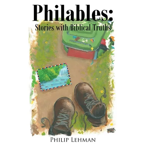 Philables: Stories with Biblical truths