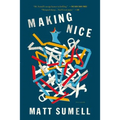 Making Nice: A Novel in Stories