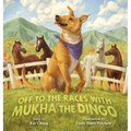 Off to the Races with Mukha the Dingo
