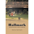 Hallmark Heartache and Humor