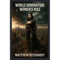 World Domination: Women's Rule