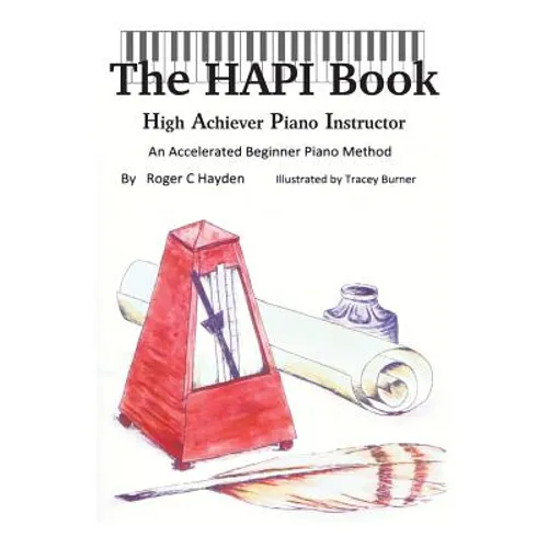"The HAPI Book": High Achiever Piano Instructor