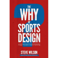 The Why of Sports Design: Design Principles in Sports Marketing